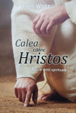 Ellen White - Calea catre Hristos (2017)