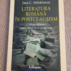 Literatura romana in postceausism Dan C. Mihailescu