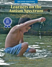 Learners on the Autism Spectrum: Preparing Highly Qualified Educators and Related Practitioners; Second Edition foto