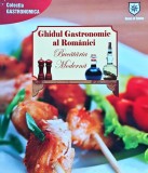 Ghidul gastronomic al Rom&acirc;niei. Bucătăria modernă - 2010 - Valentina Iordan (@P136)