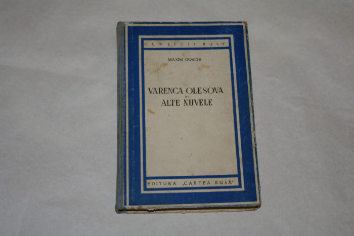 Varenca Olesova si alte nuvele - Maxim Gorchi - 1951