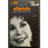 Isabel Allende - Țara mea inventată