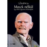 Maszk n&eacute;lk&uuml;l - Lőte Attila