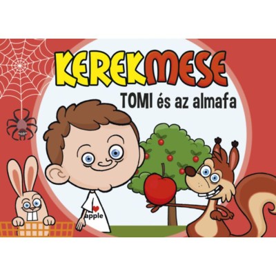 KerekMese - Tomi &amp;eacute;s az almafa - Gawelda Regina R&amp;eacute;ka foto