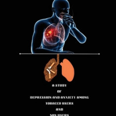 A STUDY OF DEPRESSION AND ANXIETY AMONG TOBACCO USERS AND NON USERS Amental HEALTH PERSPECTIVE