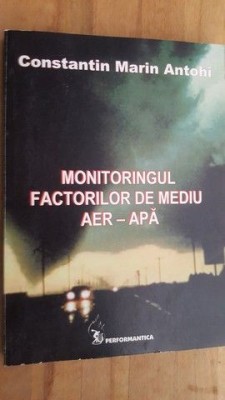 Monitoringul factorilor de mediu aer-apa - Constantin Marin Antohi foto
