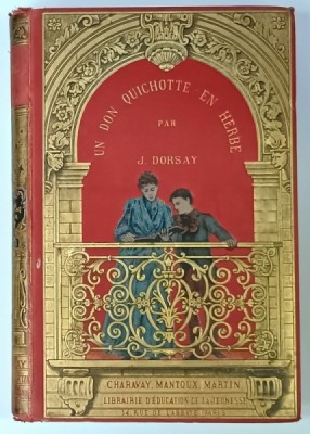 UN DON QUICHOTTE EN HERBE par JULES DORSAY , illustrations de L. VAUZANGERS , CCA. 1900 foto