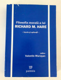Richard M Hare Filosofia morala / Teorie si aplicatii