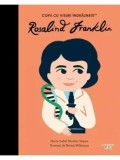 Rosalind Franklin. Copii cu visuri indraznete/Maria Isabel Sanchez Vegara