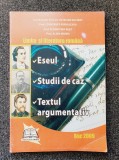 LIMBA SI LITERATURA ROMANA. ESEUL. STUDII DE CAZ. TEXTUL ARGUMENTATIV - Soviany