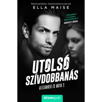 Utols&amp;oacute; sz&amp;iacute;vdobban&amp;aacute;s - Alexander &amp;eacute;s Maya 2. - Ella Maise foto