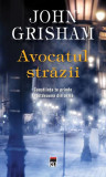 Avocatul străzii - Paperback brosat - John Grisham - RAO