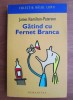 James Hamilton Peterson - Gatind cu Fernet Branca, Humanitas 2008, Roman, Colectia Rasul Lumii