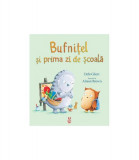 Bufniţel și prima zi de școală - Paperback brosat - Debi Gliori - Pandora M