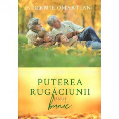 Puterea rugaciunii unui bunic - Stormie Omartian