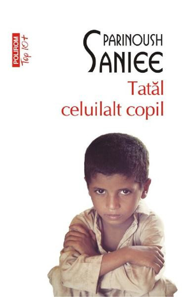 Tatal Celuilalt Copil Top 10+ Nr 353, Parinoush Saniee - Editura Polirom