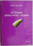 Dictionar Sarbo-Croat - Roman Mirco Jivcovici (Nou/Anticariat) - Editie Originala