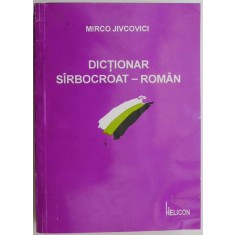 Dictionar sarbocroat-roman &ndash; Mirco Jivcovici
