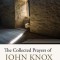 The Collected Prayers of John Knox