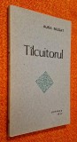 Tilcuitorul - Aura Musat