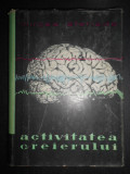 Mircea Steriade - Activitatea creierului (1959, editie cartonata)