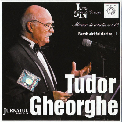 CD Tudor Gheorghe &amp;lrm;&amp;ndash; Restituiri Folclorice, Vol. 1, original foto