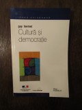 CULTURA SI DEMOCRATIE - GUY HERMET