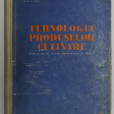 TEHNOLOGIA PRODUSELOR CULINARE , MANUAL PENTRU SCOLILE PROFESIONALE DE COMERT de MARIETA POPESCU , ELENA VASILESCU , MARIA GUDI , Bucuresti 1964