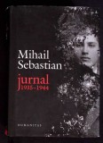 Jurnal 1935-1944, Mihail Sebastian, Humanitas, 2021, Roman, Carte Cartonata, 604 Pagini