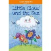 Easy Reading: Level 1 - The Little Cloud and the Sun