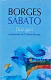 Cumpara ieftin Dialoguri consemnate de Orlando Barone - 2010 - Jorge Luis Borges (XB206)