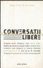 Conversatii Libere - Robert Scoble, Shel Israel, 1996, Rao, Kenneth Royce