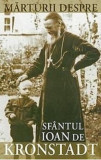 Marturii despre Sfantul Ioan de Kronstadt |