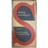 SOCIOLOGIA CUNOASTERII-HARALAMBIE CULEA-238421