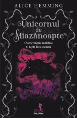 Unicornul de Miazanoapte - Alice Hemming - Polirom