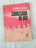 Vintila Corbul - Cavalcada in iad - vol 2