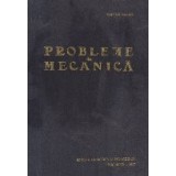 Probleme de mecanica (Editia a III-a)