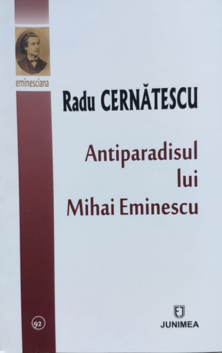 Antiparadisul Lui Mihai Eminescu - Radu Cernatescu , E419