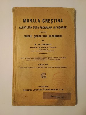 N.D. Chiriac - Morala creștină alcătuită după... (ed. II, 1922) foto