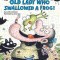 There Was an Old Lady Who Swallowed a Frog!