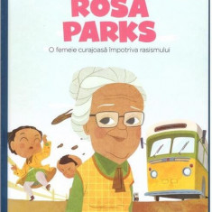 Rosa Parks. O femeie curajoasă împotriva rasismului. Seria Micii mei Eroi (Vol. 27) - Hardcover - *** - Litera mică