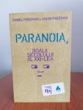 Daniel Freeman/Jason Freeman, Paranoia, boala secolului al XXI-lea