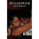 Isten boh&oacute;cai - M&uuml;ller P&eacute;ter