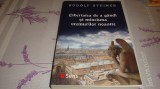Rudolf Steiner - Libertatea de a gandi si minciuna vremurilor noastre - 2021, Alta editura