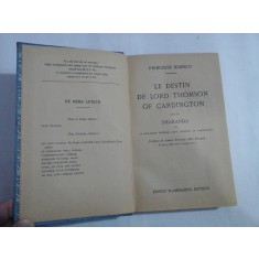 LE DESTIN DE LORD THOMSON OF CARDINGTON suivi de SMARANDA par le brigadier general lord THOMSON of CARDINGTON - PRINCESSE B