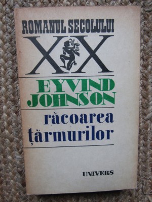 Eyvind Johnson - Racoarea tarmurilor foto