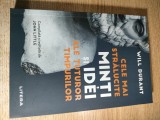 Will Durant - Cele mai stralucite minti si idei ale tuturor timpurilor - Compilata si editata de John Little (Editura Litera, 2022)