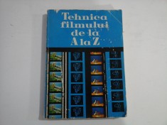 TEHNICA FILMULUI DE LA A LA Z - ING. ALEXANDRU MARIN, ING. GHEORGHE CIOBANU, ING. DAN DENDRINO