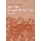 Aktuelle Gespr&auml;chsthemen - L&ouml;sungsbuch - P&eacute;ntek Bernadett