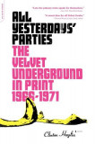 All Yesterdays&#039; Parties: The Velvet Underground in Print: 1966-1971
